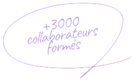 +3000 collaborateurs formés